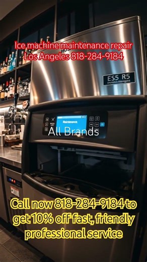 Ice machine repair service maintenance, Los Angeles Pasadena Hollywood Encino Beverly 818-284-9184