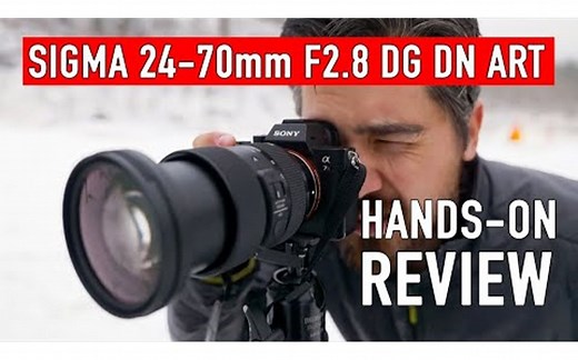 适马镜头24-70 F2.8 DG DN Art VS腾龙2875f2.8和索尼2470f2.8｜适马镜头实测（DPReview中文字幕）