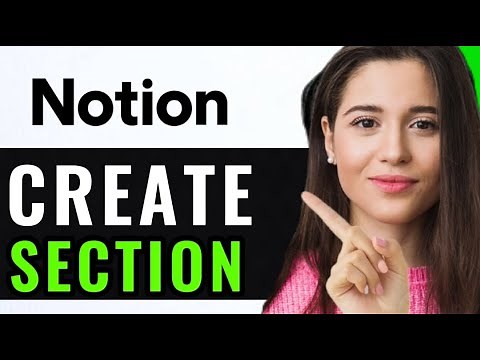 HOW TO CREATE A SECTION IN NOTION! (BEST GUIDE)
