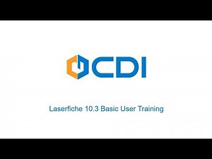 CDI Laserfiche 10.3 Basic User Training by CDI
