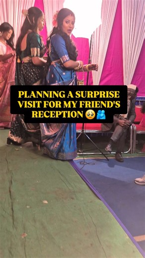 𝐒 𝐀 𝐌 𝐏 𝐈 𝐓 𝐀 on Instagram: "PLANNING A SURPRISE VISIT FOR MY FRIEND'S RECEPTION 🫂🥹♥️✨️ . Day 3/30🧿🎀🌷 . . . #instadaily #surprise #reception #virel #funnyreaction"