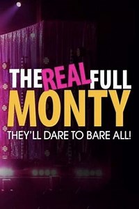 The Real Full Monty (2017-2023) - TV Show