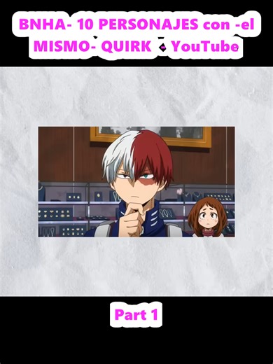 10 Personajes de Boku no Hero con el mismo Quirk