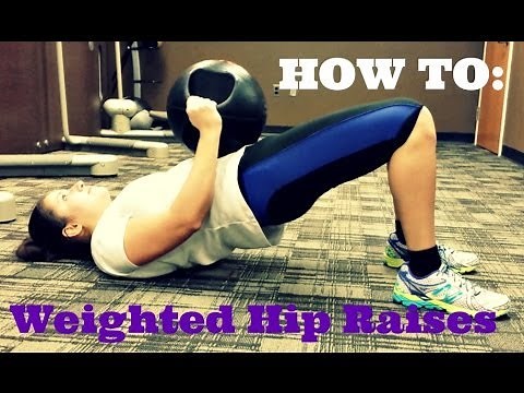 How To: Weighted Hip Raises