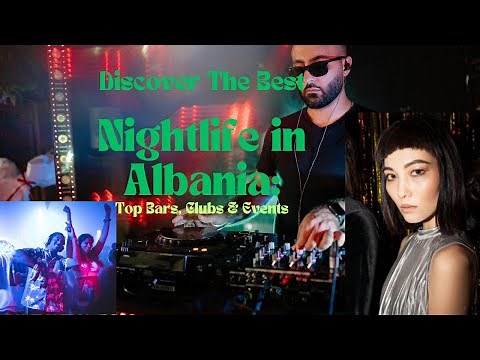 "Albania Nightlife 2024: Top Clubs, Bars & Hidden Gems Revealed!"