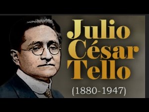 Julio C. Tello Rojas | Father of Peruvian Archaeology | Short Biography | History of Peru 🇵🇪