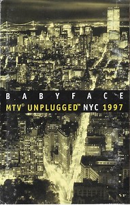 Babyface - MTV Unplugged NYC 1997