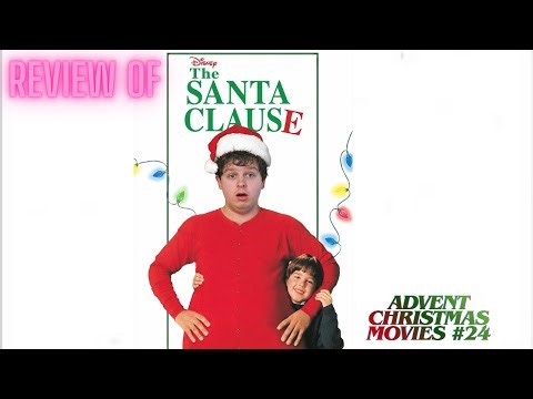 The Santa Clause 1994 Is a Pure Childhood Christmas movie | advent Christmas movie review Day 24