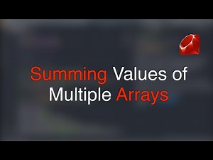 Ruby Tutorial - Summing 2D Arrays