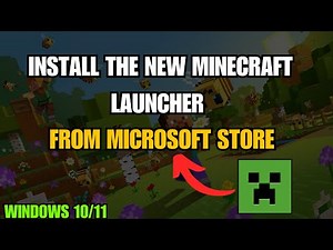 How To Install The New Minecraft Launcher From Microsoft Store On Windows