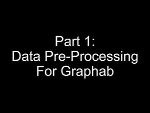 Part 1 Data Pre-Processing For Graphab