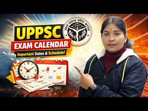UPPPSC Exam Dates 2026 🔥 Full Calendar, Notification & Exam Timeline Explained!
