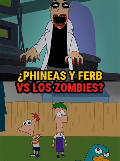 ¿PHINEAS Y FERB VS LOS ZOMBIES?|#shorts | phineas y ferb zombies