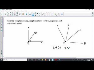 Identify complementary, supplementary, vertical, adjacent, and congruent angles