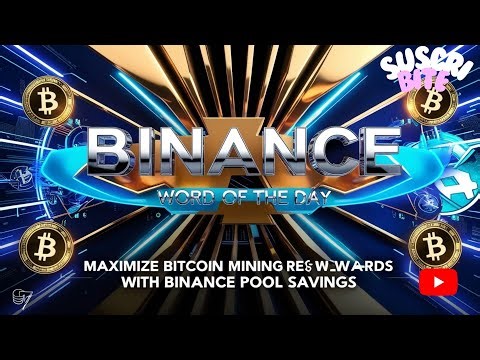 ¡Palabra del Día Binance POOL! 💎 Maximiza Rewards de Mining BTC con Savings ÉPICOS! 🚀⚡