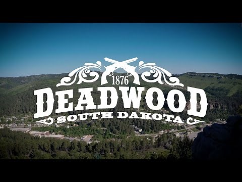 Visit Historic Deadwood, South Dakota