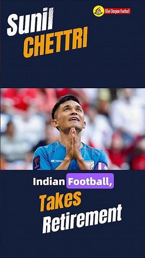 #Sunil Chhetri takes retirement from Indian Football!!