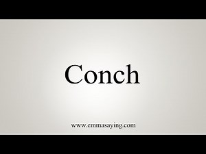 How To Say Conch