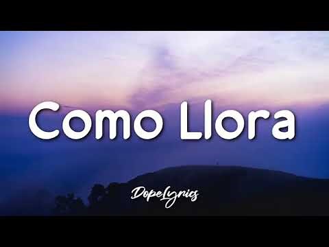 Como llora - JuanFran (Letra/Lyrics) 🎵