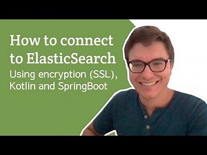 How to connect to Elasticsearch using SSL, Kotlin and SpringBoot