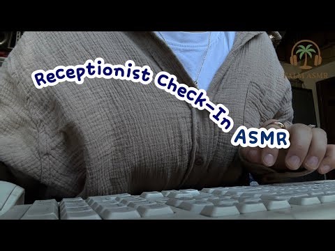 🖥️Quick Receptionist Check-In ASMR | SUPER TINGLY