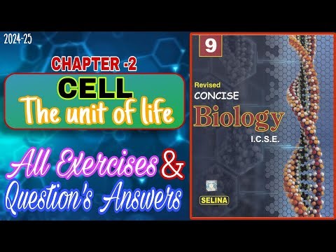 Cell: The unit of life | Class 9 Biology Chapter 2 | All exercises with Question-Answers | 2024-25