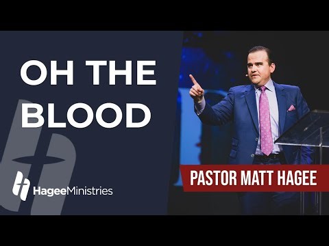 Pastor Matt Hagee - "Oh the Blood"