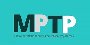 MPTP: las casualidades que cambiaron la forma en que se estudia la enfermedad de Parkinson.