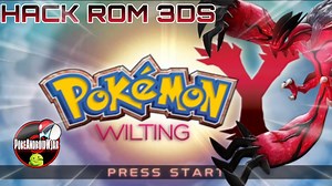 Pokémon Wilting Y Hack Rom 3DS