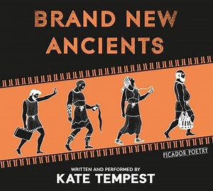 Kate Tempest - Brand New Ancients