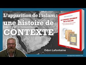 L'islam ? Une histoire de contexte - Odon Lafontaine