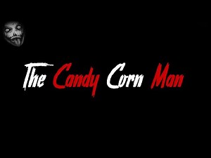 The Candy Corn Man | Horror Creepypasta German / Deutsch
