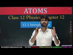 Class 12 Physics Chapter 12 Lecture 1 | Atoms class 12 physics one shot part 1