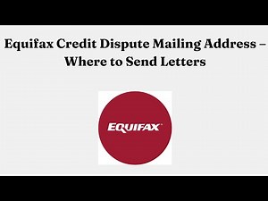 Equifax Credit Dispute Mailing Address – Where to Send Letters