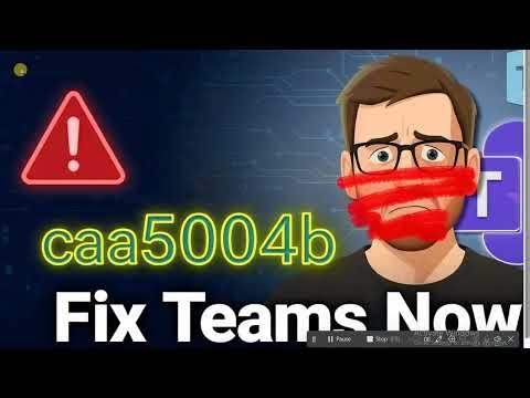 How to Fix Microsoft Teams Error caa5004b on Windows 11