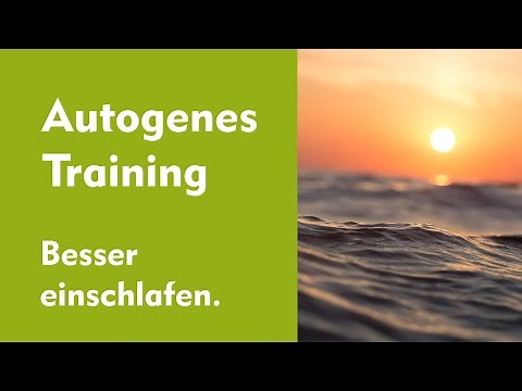 Autogenes Training: Loslassen und Entspannen mit der Ruhe- und Schwereübung (Du-Ansprache)