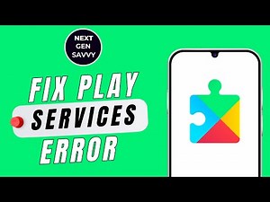 How To Fix Google Play Services Keeps Stopping