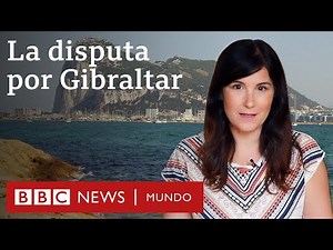 Cómo acabó Gibraltar siendo británico | BBC Mundo