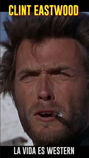 CLINT EASTWOOD los personajes del Spaghetti Western