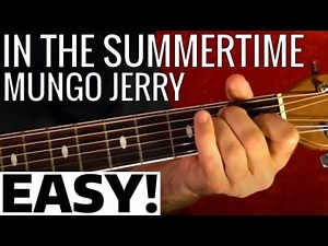In the Summertime by Mungo Jerry - EASY Guitar Lesson