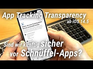 App Tracking Transparency in iOS 14.5: Sicher vor Schnüffel-Apps?