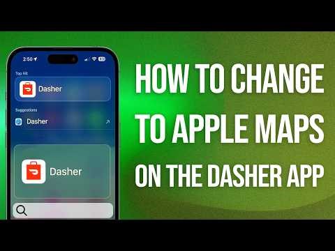 How To Change To Apple Maps On The Dasher App: Quick Tutorial!