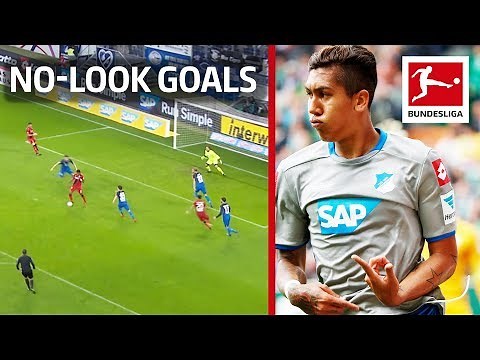 Top 10 No-Look Goals since 2000 - Firmino, Lewandowski, Bailey & More