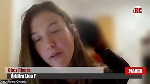 Olatz Rivera: "Cuando cometo un error lo siento mucho porque no me gusta fallar en mi trabajo"