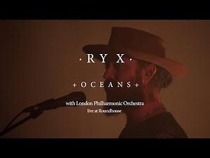 RY X - Oceans - Live at the Roundhouse with the London Philharmonic Orchestra