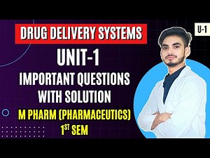 U-1| Drug delivery system m pharm 1st semester| Unit-1 Important Questions |M Pharm in pharmaceutics