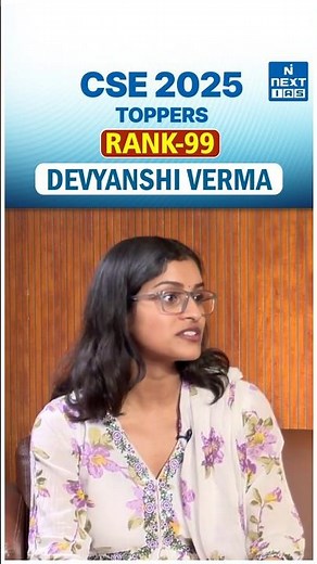 Devyanshi Verma AIR 99 | CSE 2025 Topper | Topper's Strategy Session | NEXT IAS