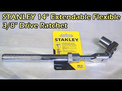 Stanley 14" Extendable Flexible 3/8" Ratchet Review