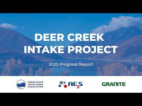 Deer Creek Intake Project | 2025 Recap