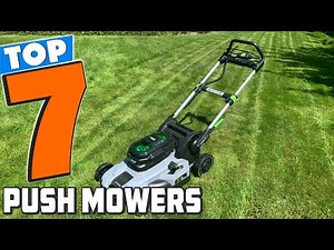 7 Best Push Mowers for Effortless Lawn Maintenance in 2025